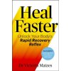 Heal Faster Heal Faster