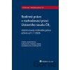Rodinné právo v rozhodovací praxi Ústavního soudu ČR - Vladislav Vnenk, Pavla Buriánová, Monika Forejtová, Dominik Hoda, Jana Odehnalová, Stanislav Finde Rodinné právo v rozhodovací praxi Ústavního soudu ČR - Vladislav Vnenk, Pavla Buriánová, Monika Forejtová, Dominik Hoda, Jana Odehnalová, Stanislav Finde