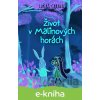 E-kniha Život v Malinových horách - Lukáš Cabala E-kniha Život v Malinových horách - Lukáš Cabala