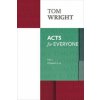 Acts for Everyone (Part 1) (Tom Wright)(Brožovaná) Acts for Everyone (Part 1) (Tom Wright)(Brožovaná)