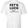 Stymio Fet's Luck You Read That Wrong biele