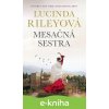 Mesačná sestra - Lucinda Rileyová