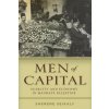 Men of Capital (Sherene Seikaly)(Brožovaná) Men of Capital (Sherene Seikaly)(Brožovaná)