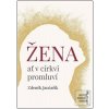 žena ať v církvi promluv… (Zdeněk Jančařík) žena ať v církvi promluv… (Zdeněk Jančařík)