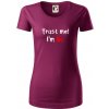 Trust me I´m Bc. / Ver mi som Bc. - Dámske tričko z organickej bavlny Origin (GOTS) - S ( Fuchsiová ) Trust me I´m Bc. / Ver mi som Bc. - Dámske tričko z organickej bavlny Origin (GOTS) - S ( Fuchsiová )