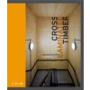 Cross Laminated Timber Cross Laminated Timber