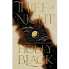 Thief of Night - Holly Blacková Thief of Night - Holly Blacková