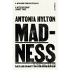 Madness: Race and Insanity in a Jim Crow Asylum - Antonia Hylton Madness: Race and Insanity in a Jim Crow Asylum - Antonia Hylton