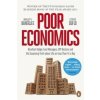 Poor Economics (Abhijit V Banerjee)(Brožovaná) Poor Economics (Abhijit V Banerjee)(Brožovaná)