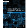 Designing Software Synthesizer Plugins in C++ (Pirkle,Will C. (Assistant Professor of Music Engineering Technology,Frost School of Music,University of Miami.))(Brožovaná) Designing Software Synthesizer Plugins in C++ (Pirkle,Will C. (Assistant Professor of Music Engineering Technology,Frost School of Music,University of Miami.))(Brožovaná)