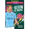 Greatest Football Stars: Kevin De Bruyne Greatest Football Stars: Kevin De Bruyne