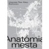 Anatómia mesta - Elena Alexy Anatómia mesta - Elena Alexy