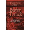 Baron Trenck – Smlouva se smrtihlavem - František Niedl Baron Trenck – Smlouva se smrtihlavem - František Niedl