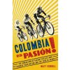 Colombia Es Pasion! (Matt Rendell)(Brožovaná) Colombia Es Pasion! (Matt Rendell)(Brožovaná)