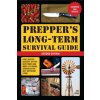 Prepper's Long-term Survival Guide: 2nd Edition Prepper's Long-term Survival Guide: 2nd Edition