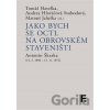 Jako bych se octl na obrovském staveništi - Tomáš Havelka Jako bych se octl na obrovském staveništi - Tomáš Havelka