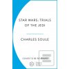 Star Wars: Trials of the… (Charles Soule) Star Wars: Trials of the… (Charles Soule)