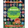 Svetové futbalové kluby so samolepkami - Adrián Zahlut Svetové futbalové kluby so samolepkami - Adrián Zahlut