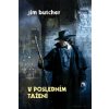V posledním tažení - Jim Butcher V posledním tažení - Jim Butcher