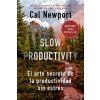 Slow Productivity (Slow Productivity Spanish Edition)