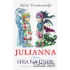 Julianna alebo Hra na únos - Júlia Voznesenská Julianna alebo Hra na únos - Júlia Voznesenská