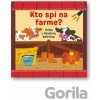Kto spí na farme? - Svojtka&Co. Kto spí na farme? - Svojtka&Co.
