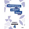 Matematika pro střední školy 4.díl Průvodce pro učitele
