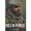 DELTA FORCE (Tudor Finneran)(Brožovaná) DELTA FORCE (Tudor Finneran)(Brožovaná)