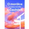 O morálce a o stavu morálky v Čechách - Šimek Jiří O morálce a o stavu morálky v Čechách - Šimek Jiří