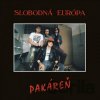Slobodná Európa: Pakáreň - Slobodná Európa Slobodná Európa: Pakáreň - Slobodná Európa
