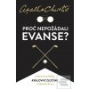 Proč nepožádali Evanse? (Agatha Christie) Proč nepožádali Evanse? (Agatha Christie)