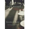 Cafe Europa (Slavenka Drakulić)(Brožovaná) Cafe Europa (Slavenka Drakulić)(Brožovaná)