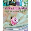 Veľká škola šitia - Módne a bytové doplnky - Paul A. Laviolette Veľká škola šitia - Módne a bytové doplnky - Paul A. Laviolette
