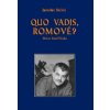 Quo vadis, Romové? - Jaroslav Balvín Quo vadis, Romové? - Jaroslav Balvín