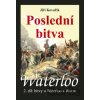 Waterloo: Poslední bitva - Jiří Kovařík Waterloo: Poslední bitva - Jiří Kovařík