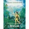 Zbojníkova dcéra Ronja Zbojníkova dcéra Ronja