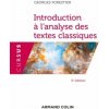 Introduction à l'analyse des textes classiques - 5e éd. (Georges Forestier)(Brožovaná) Introduction à l'analyse des textes classiques - 5e éd. (Georges Forestier)(Brožovaná)