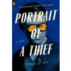 Portrait of a Thief : A Novel - D. Grace Li Portrait of a Thief : A Novel - D. Grace Li