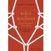 La Bible du Boudoir - NE 2016 (Betony Vernon)(Brožovaná) La Bible du Boudoir - NE 2016 (Betony Vernon)(Brožovaná)