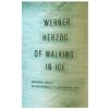 Of Walking in Ice Of Walking in Ice