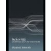The Raw Feed (Brian Dale Babiak MD)(Brožovaná) The Raw Feed (Brian Dale Babiak MD)(Brožovaná)
