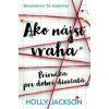 Ako nájsť vraha - Holly Jackson Ako nájsť vraha - Holly Jackson