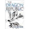 The Dragon Republic - R.F. Kuang