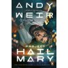 Project Hail Mary - Andy Weir Project Hail Mary - Andy Weir