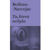Ta, která nebyla - Boileau-Narcejac Ta, která nebyla - Boileau-Narcejac