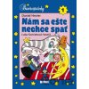 Nám sa ešte nechce spať - Daniel Hevier, Ľuba Končeková-Veselá (ilustrátor) Nám sa ešte nechce spať - Daniel Hevier, Ľuba Končeková-Veselá (ilustrátor)