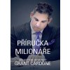 Příručka milionáře - Jak skutečně zbohatnout Příručka milionáře - Jak skutečně zbohatnout