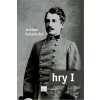 Hry I. - Arthur Schnitzler Hry I. - Arthur Schnitzler