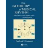 The Geometry of Musical Rhythm - Toussaint, Godfried T. (New York University Abu Dhabi, United Arab Emirates) The Geometry of Musical Rhythm - Toussaint, Godfried T. (New York University Abu Dhabi, United Arab Emirates)