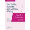 User Guides, Manuals, and Technical Writing (Adrian Wallwork)(Brožovaná) User Guides, Manuals, and Technical Writing (Adrian Wallwork)(Brožovaná)